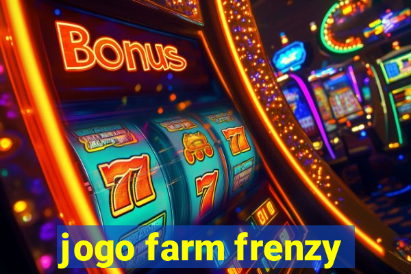 jogo farm frenzy